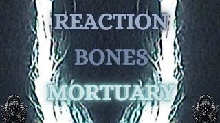 *REACTION* First Time Hearing Bones - Mortuary (Lyrics)