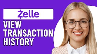 How To View Zelle Transaction History (How To Find/Check Zelle Transactions)