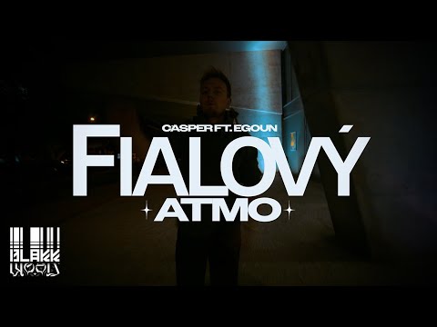 Casper ft. Egoun - Fialový atmo (OFFICIAL VIDEO)