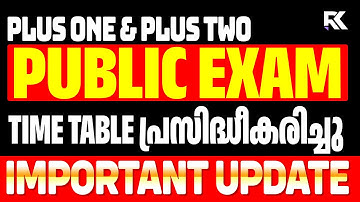 Plus One & Plus Two Public Exam Timetable Published ✅ | Latest Update 🚨 | RK Nex