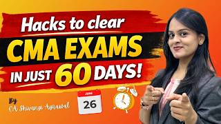 Hacks to clear CMA Exams in just 60 days!