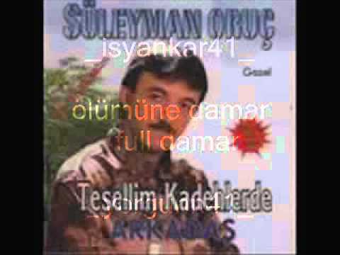 Süleyman oruç -eller aldı - İzlesene.com Video.flv