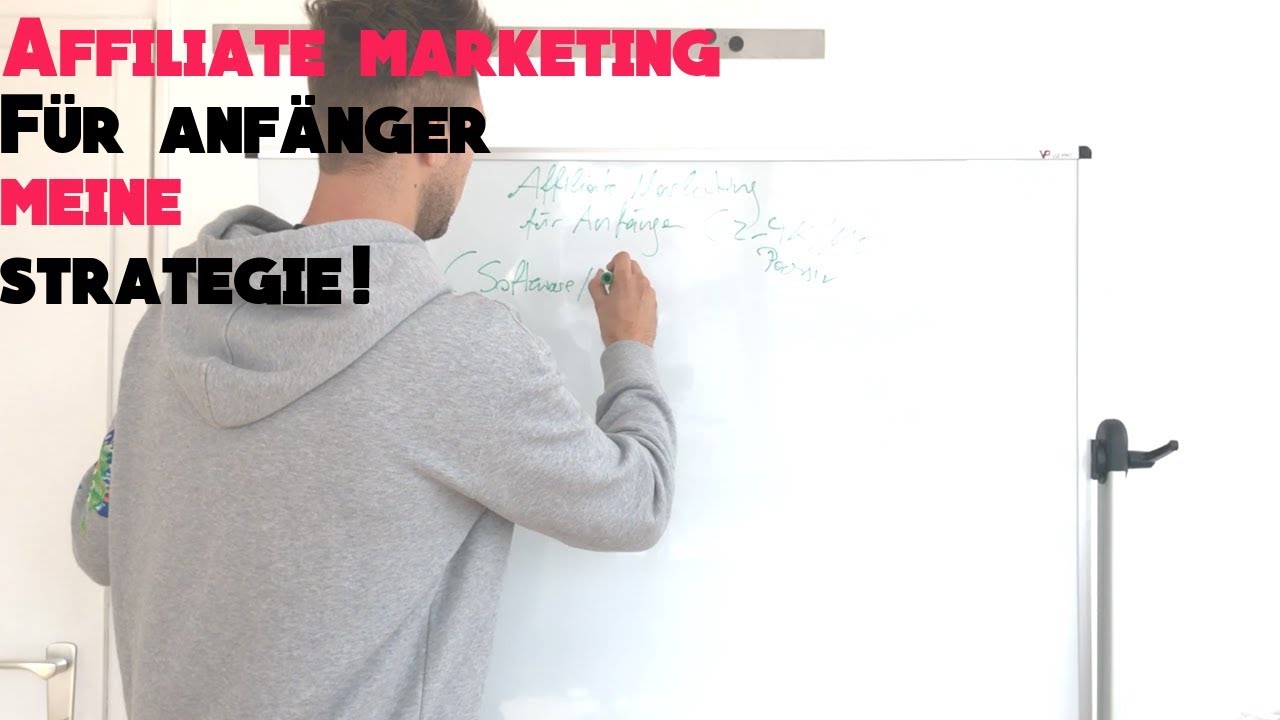 Affiliate Marketing Wie Fange Ich An