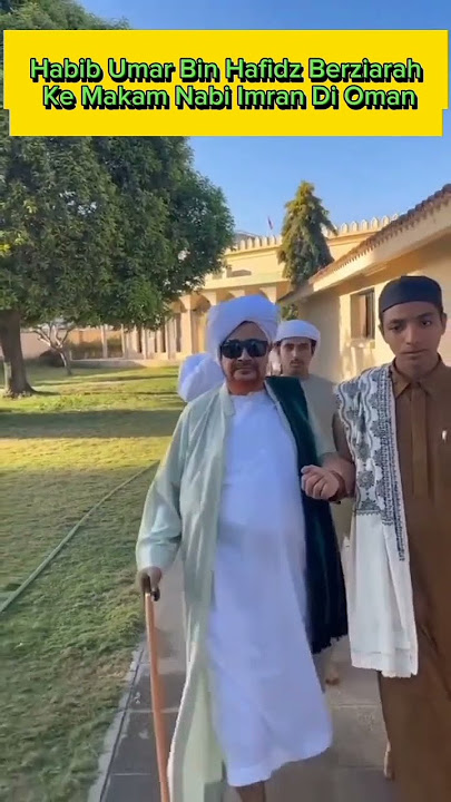 💞Habib Umar Bin Hafidz Berziarah Ke Makam Nabi Imran Di Oman💖#shorst #ceritaislami