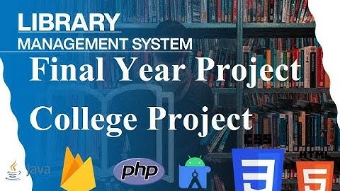 Library Management System - Final Year Project | Android and Website Project- Projectbhandar