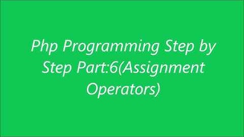 Php Programming (Assignment Operators) Tutorial Bangla