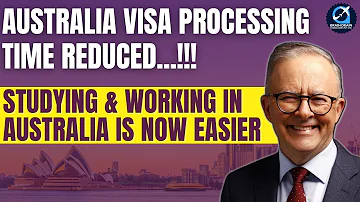 Moving to Australia Made Easy | AUSTRALIA VISA PROCESS TIME REDUCED | New Opportunities Await You