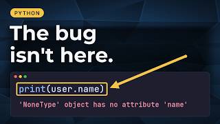 Fix NoneType object has no attribute in Python (Without Guessing)