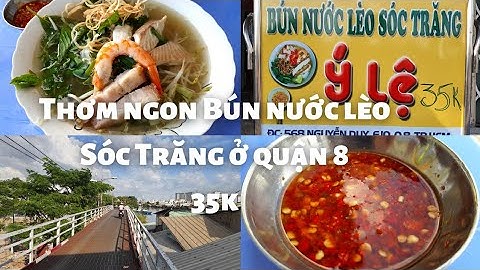 Thơm ngon Bún nước lèo Sóc Trăng ở chân cầu sắt Hiệp Ân quận 8: 35k, Vui vẻ
