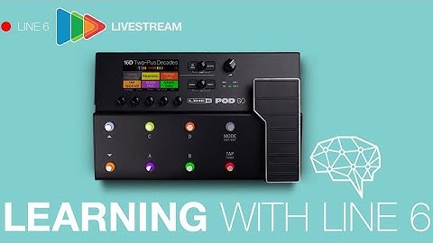 Learning with Line 6 | POD Go - Building a Preset from Scratch & Adding External Footswitches