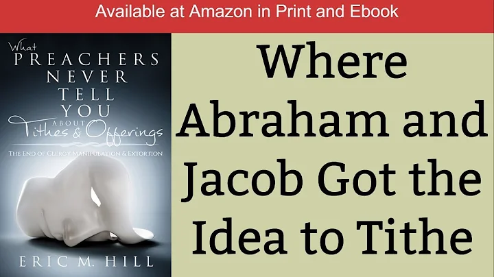 Tithing Before the Law: Where Abraham and Jacob Got the Idea to Tithe