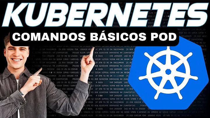 9. Curso de Kubernetes - Comandos básicos de POD
