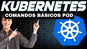 9. Curso de Kubernetes - Comandos básicos de POD