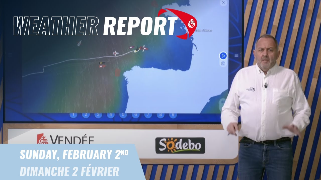 Weather report #83 - February 2nd | Vendée Globe 2024
