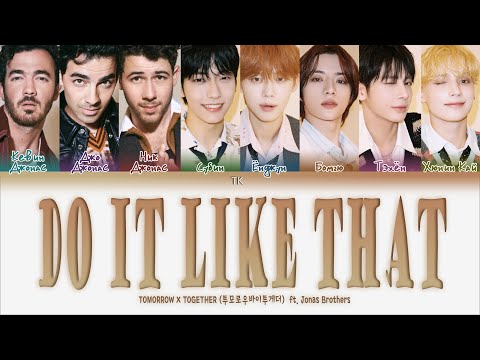 TXT Jonas Brothers Do It Like That [ПЕРЕВОД НА РУССКИЙ Color Coded Lyrics]