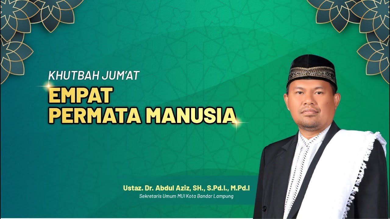 🟢 Khutbah Jum'at Singkat + Teks II Empat Permata Manusia