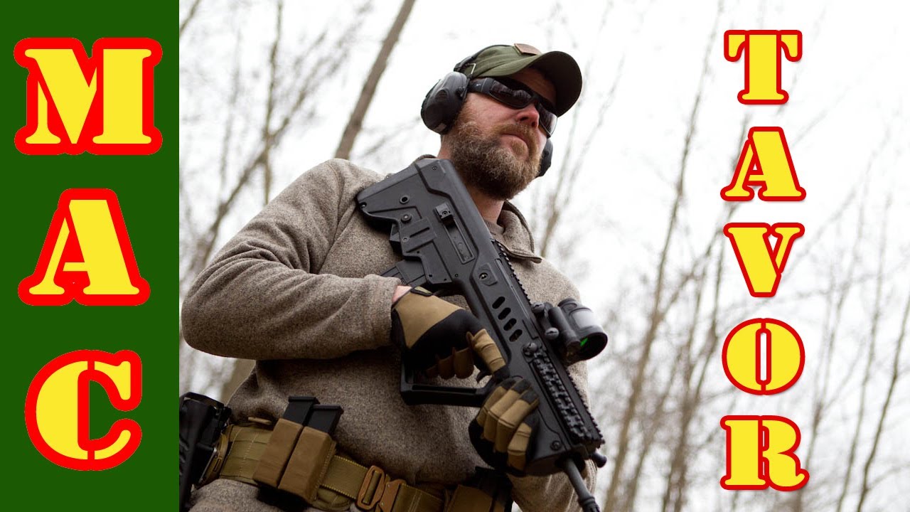 Tavor - Bullpups Part III
