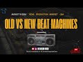 Old vs New Beat Machines