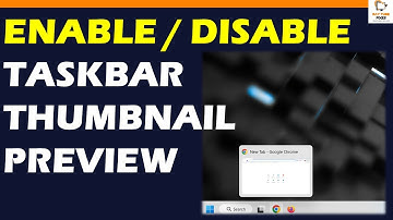 How to Enable or Disable Taskbar Thumbnail Preview
