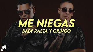 Baby Rasta y Gringo - Me Niegas (Letra)