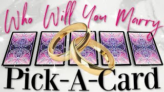 Who Will You Marry? 💍 (Psychic Reading / PICK A CARD)