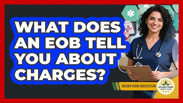 What Does An EOB Tell You About Charges?