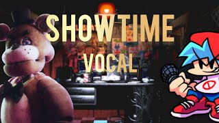 Freddy fazbear VS Friday Night Funkin Song Showtime Vocal by ‎@Witheredfreddy757