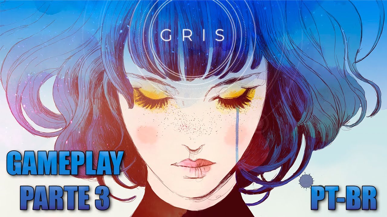 GRIS GAMEPLAY [PARTE 3] {PT-BR} (sem comentário e watermark)