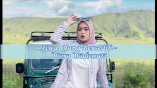 Lirik ~ Jiwa Yang Bersedih - Woro Widowati