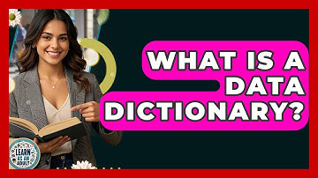 What Is A Data Dictionary? - Learn As An Adult