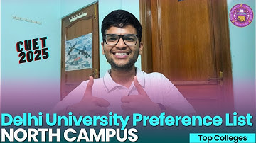 Top North Campus Colleges in Delhi University | DU CSAS Preference List Guide CUET 2025 (Must Watch)