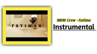 Mdm - Fatimah [ Instrumental ]