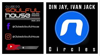 Din Jay, Ivan Jack - Circles (Extended Mix)
