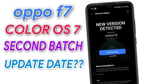Oppo F7/F7 128G ColorOs 7 Trial Version 2nd Batch Update Full Details ,ColorOs 7 for Oppo F7/F7 128G