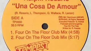 Ralphi Rosario ‎– Una Cosa De Amour (Four On The Floor Dub Mix)