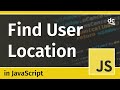 Using the Geolocation API - JavaScript Tutorial