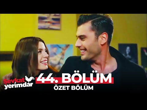 Şevkat Yerimdar 44. Bölüm Özet - Mutlu Sonların Hastasıyız