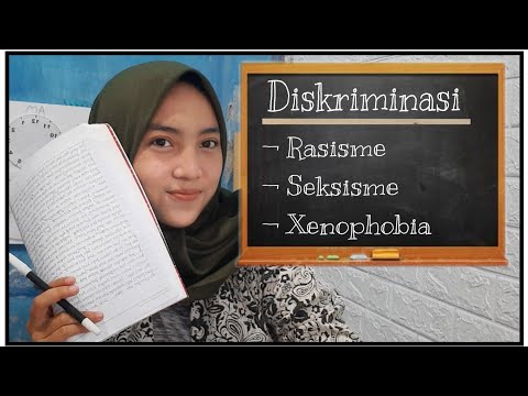 Apa itu Diskriminasi, Rasisme, Seksisme, dan Xenophobia??