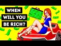 When Will You Be Rich? A True Personality Test