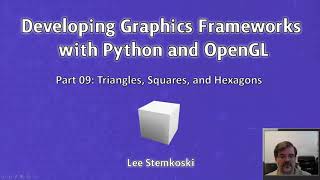 Developing Graphics Frameworks 09 - Triangles, Squares, Hexagons Profile