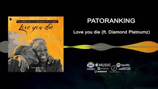 Patoranking ft Diamond Platnumz - Love You Die [Official Audio] | FreeMe TV