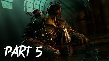 BIOSHOCK REMASTERED Walkthrough Gameplay Part 5