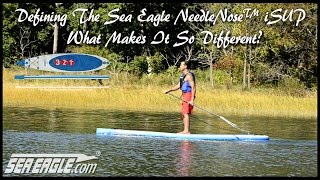 Defining The Sea Eagle NeedleNose™ iSUP