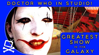 The Greatest Show in the Galaxy: When Doctor Who was shot in a tent! An amazing CG Set tour