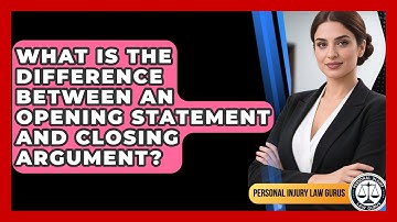 What Is The Difference Between An Opening Statement And Closing Argument?