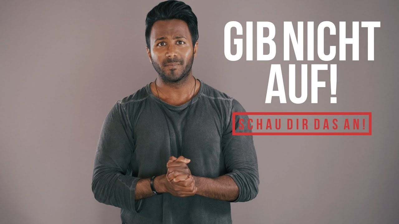 Deshalb solltest du NICHT AUFGEBEN! 🙏