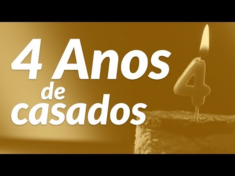 4 Anos de Casados (Mensagem de Aniversário de Casamento)