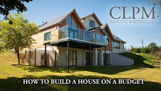 CLPM - How to set a construction budget