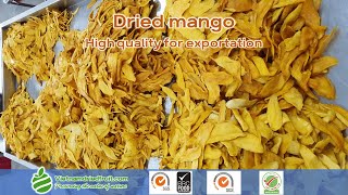 Manufacture of high quality dried mango  for exportation - Vietnam (using low temperature drying) screenshot 5
