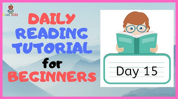 DAY 15: TEACH Your CHILD To READ FAST & FLUENT!